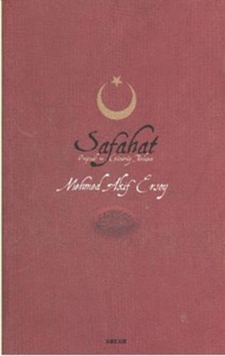Safahat (Ciltsiz) / Günümüz Türkçesi ve Orjinali Mehmet Akif Ersoy