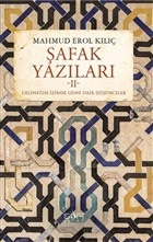 Şafak Yazıları 2 - Geleneğin İzinde Güne Dair Düşünceler %17 indirimli