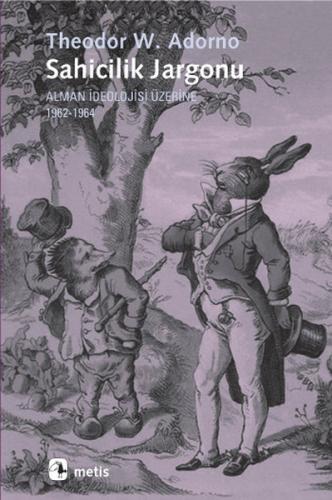 Sahicilik Jargonu Alman İdeolojisi Üzerine 1962-1964 %10 indirimli The