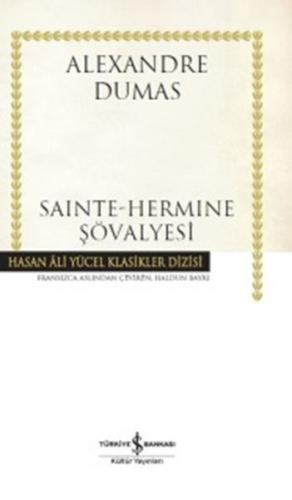 Sainte-Hermine Şövalyesi - Hasan Ali Yücel Klasikleri (Ciltli)
