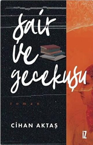 Şair ve Gecekuşu %15 indirimli Cihan Aktaş