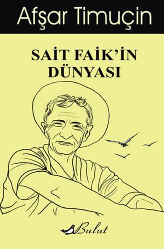 Sait Faik'in Dünyası %15 indirimli Afşar Timuçin