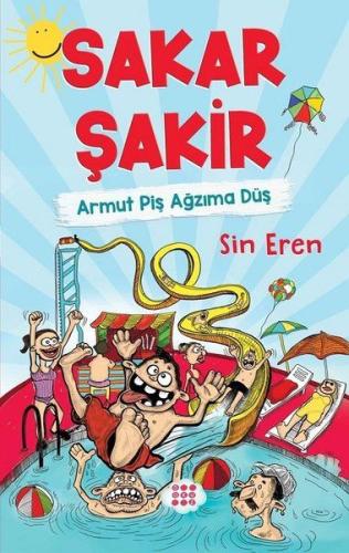 Sakar Şakir 1 - Armut Piş Ağzıma Düş (Ciltsiz) Sin Eren