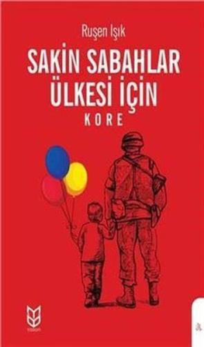 Sakin Sabahlar Ülkesi İçin - Kore