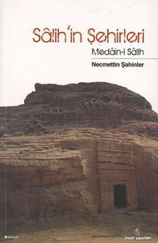 Salih'in Şehirleri  Medain-i Salih