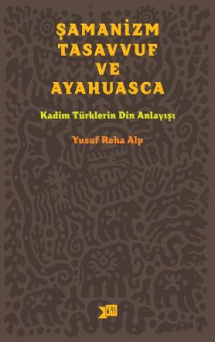 Şamanizm, Tasavvuf ve Ayahuasca