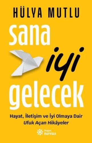 Sana İyi Gelecek Hülya Mutlu