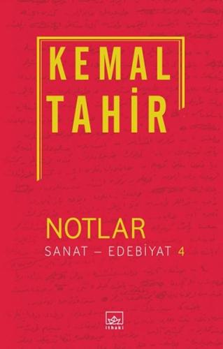 Sanat - Edebiyat 4 / Notlar Kemal Tahir