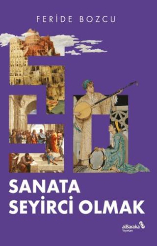 Sanata Seyirci Olmak Feride Bozcu