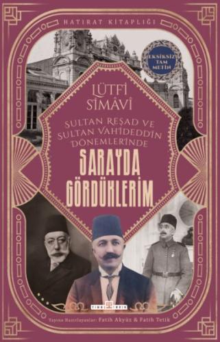 Sarayda Gördüklerim %15 indirimli Lütfi Simâvî