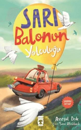 Sarı Balonun Yolculuğu Ayşegül Dede