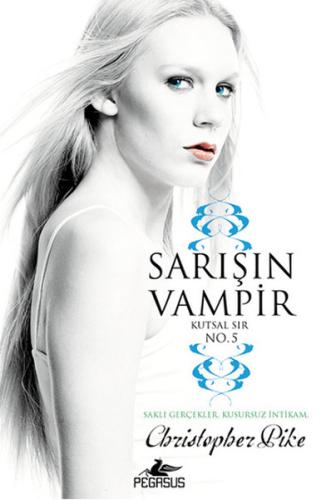 Sarışın Vampir No.5 / Kutsal Sır %15 indirimli Christopher Pike