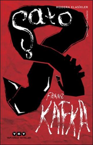 Şato - Modern Klasikler Franz Kafka