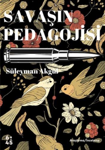 Savaşın Pedagojisi Süleyman Akgül