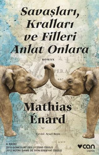 Savaşları, Kralları ve Filleri Anlat Onlara Mathias Enard