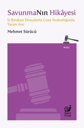 Savunmanın Hikayesi Mehmet Sürücü