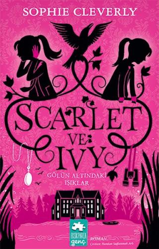 Scarlet ve Ivy 4 - Gölün Altındaki Işıklar Sophie Cleverly