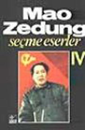 Seçme Eserler Cilt 4 Mao Zedung