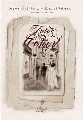 Seçme Öyküler 3 - Kısa Hikayeler