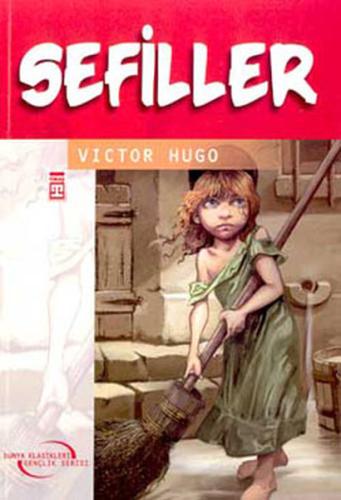 Sefiller / İlk Gençlik Klasikleri Victor Hugo