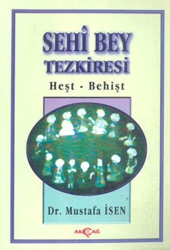 Sehi Bey Tezkiresi Heşt-Behişt Mustafa İsen