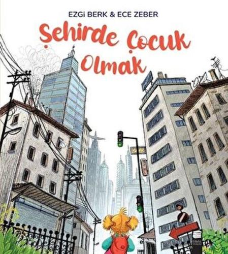 Şehirde Çocuk Olmak %10 indirimli Ezgi Berk