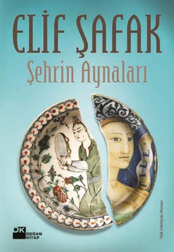 Şehrin Aynaları %10 indirimli Elif Şafak