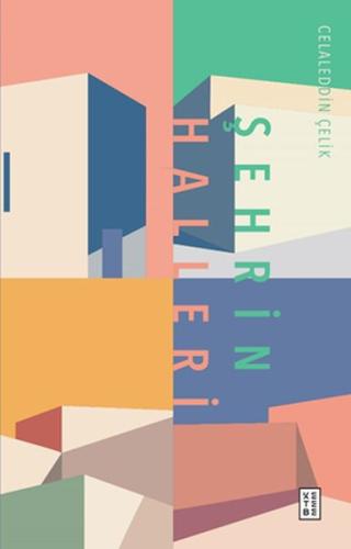 Şehrin Halleri %17 indirimli Celaleddin Çelik