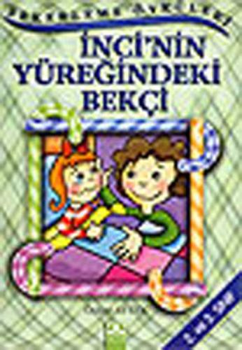 Şekerleme Öyküleri - İnci’nin Yüreğindeki Bekçi