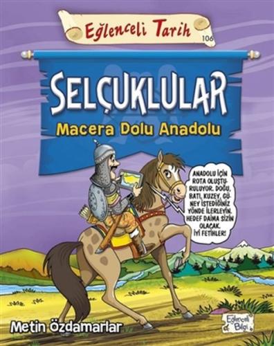 Selçuklular - Macera Dolu Anadolu %20 indirimli Metin Özdamarlar