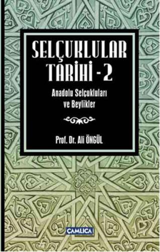 Selçuklular Tarihi -2  Anadolu Selçukluları ve Beylikler