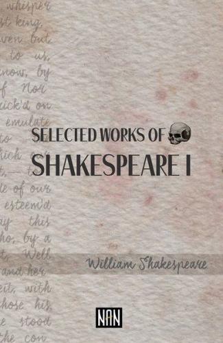 Selected Works Of Shakespeare 1 William Shakespeare
