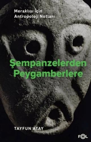 Şempanzelerden Peygamberlere