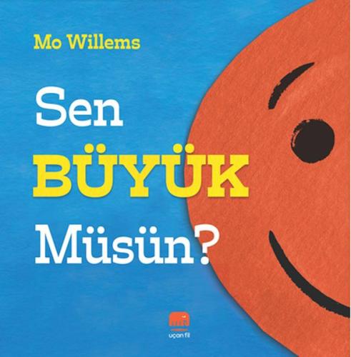 Sen Büyük Müsün? Mo Willems