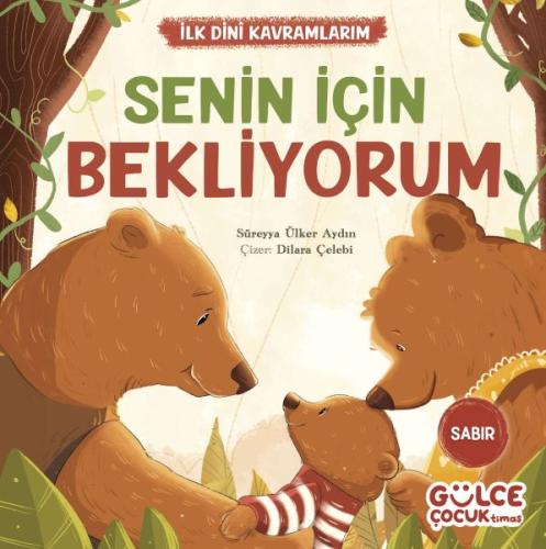 Senin İçin Bekliyorum - İlk Dini Kavramlarım (Sabır) %20 indirimli Sür