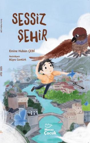 Sessiz Şehir Emine Huban Çebi