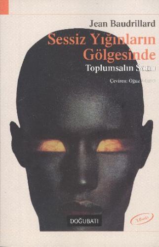 Sessiz Yığınların Gölgesinde %10 indirimli Jean Baudrillard