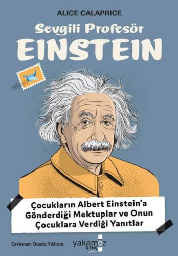 Sevgili Profesör Einstein Alice Calaprice