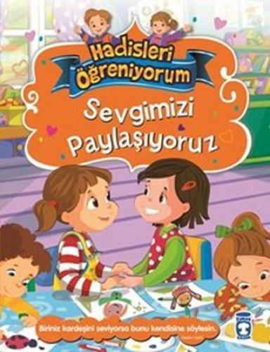 Sevgimizi Paylaşıyoruz - Hadisleri Öğreniyorum %15 indirimli Nur Kutlu