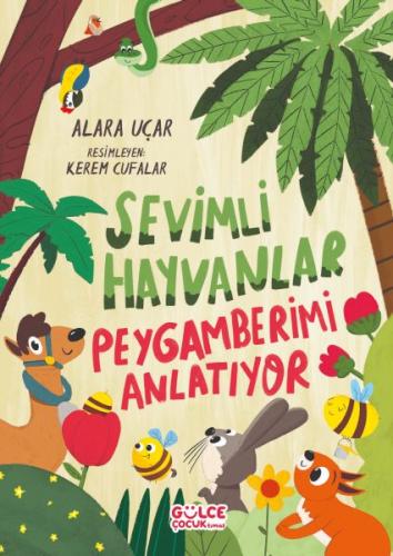 Sevimli Hayvanlar Peygamberimi Anlatıyor %20 indirimli Alara Uçar