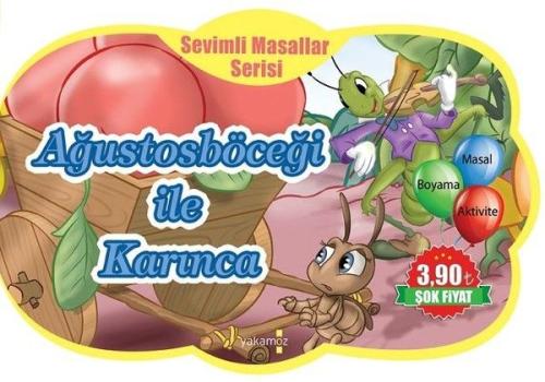 Sevimli Masallar Serisi - Ağustosböceği İle Karınca