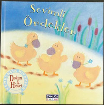 Sevimli Ördekler / Dokun Hisset