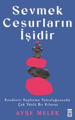Sevmek Cesurların İşidir %15 indirimli Ayşe Melek