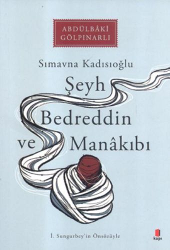 Şeyh Bedrettin ve Manakıbı %10 indirimli Abdülbaki Gölpınarlı