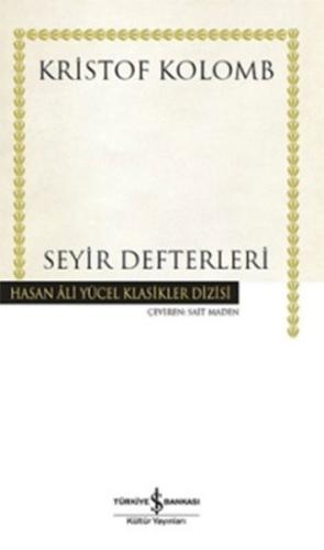 Seyir Defterleri - Hasan Ali Yücel Klasikleri (Ciltli) Kristof Kolomb
