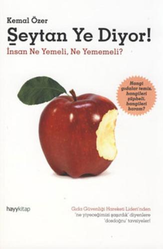 Şeytan Ye Diyor!  İnsan Ne Yemeli Ne Yememeli?