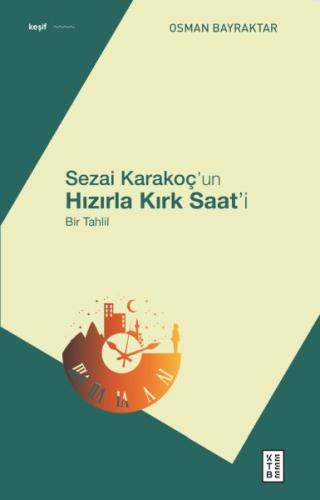Sezai Karakoç’un Hızırla Kırk Saat’i Osman Bayraktar