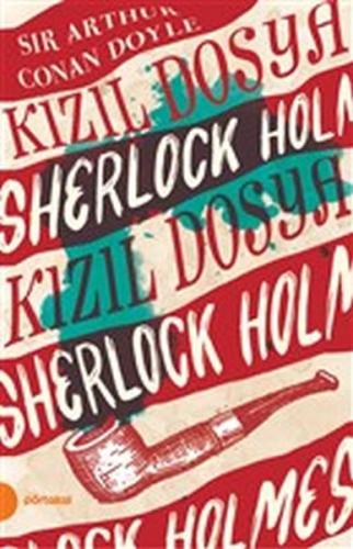 Sherlock Holmes 2 - Kızıl Dosya Sir Arthur Conan Doyle