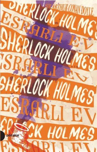 Sherlock Holmes 4 - Esrarlı Ev %15 indirimli Sir Arthur Conan Doyle