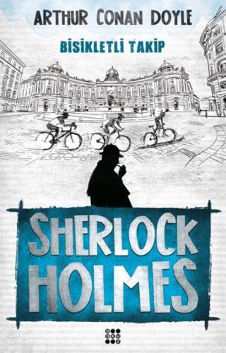 Sherlock Holmes - Bisikletli Takip Sir Arthur Conan Doyle